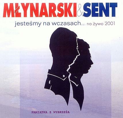 Wojciech Młynarski Janusz Sent Jesteśmy na wczasach... na żywo 2001