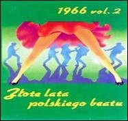 Złote lata polskiego beatu 1966 vol. 2 The golden years of polski beat