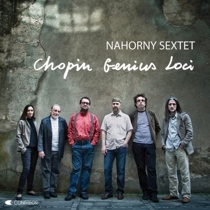 Włodzimierz Nahorny Sextet Chopin Genius Loci