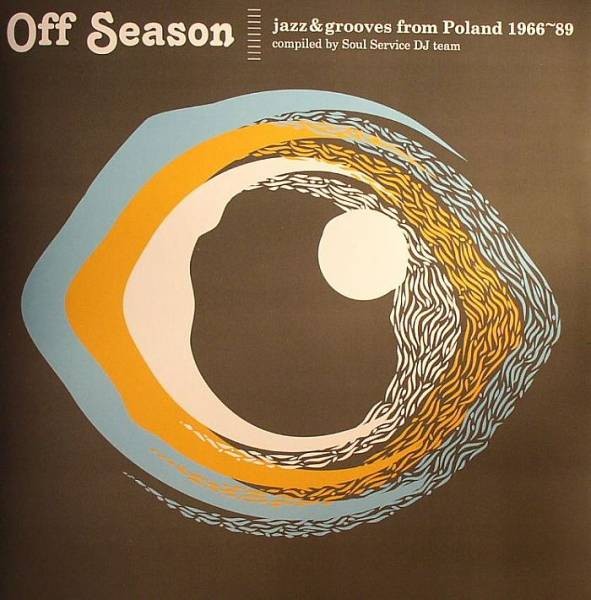 Off Season. Jazz and grooves from Poland 1966~89