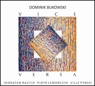 Dominik Bukowski Vice Versa