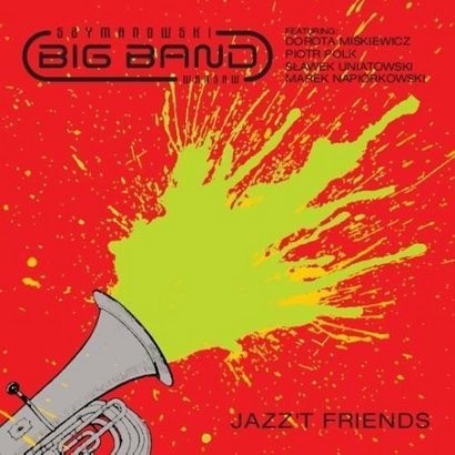 Szymanowski Big Band Jazzt Friends