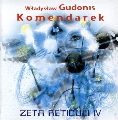 Władysław Komendarek Zeta Recituli IV