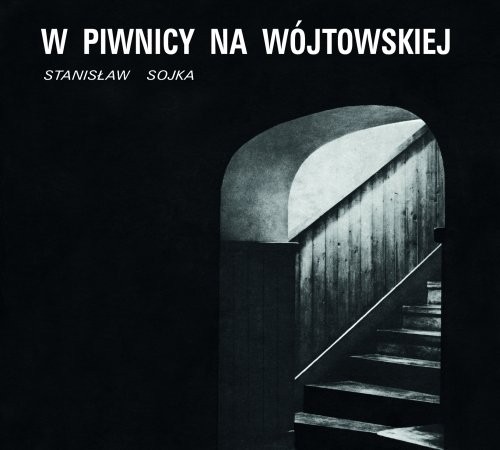 Stanisław Soyka W piwnicy na Wójtowskiej