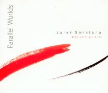 Jarek Śmietana Trio Parallel Worlds Ballet Music