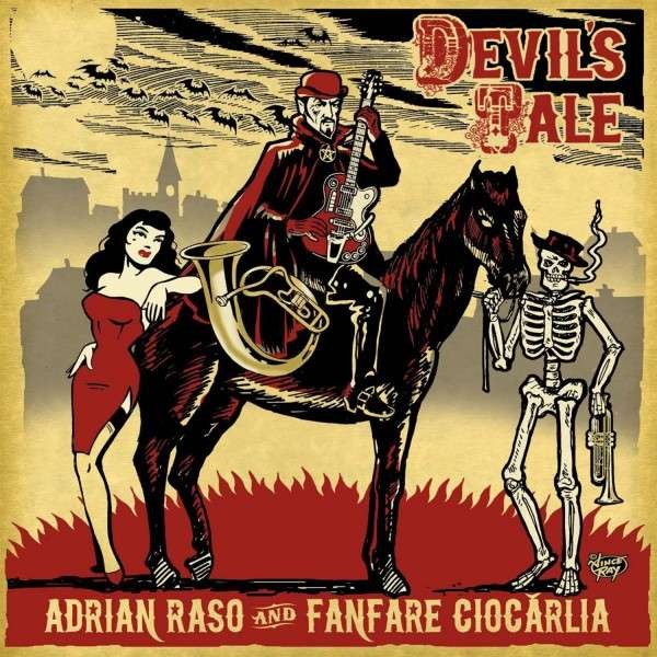 Adrian Raso Fanfare Ciocarlia Devil's Tale