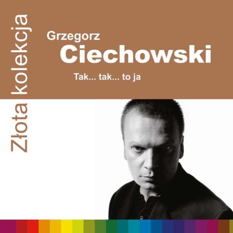 Grzegorz Ciechowski Złota kolekcja: Tak... tak... to ja