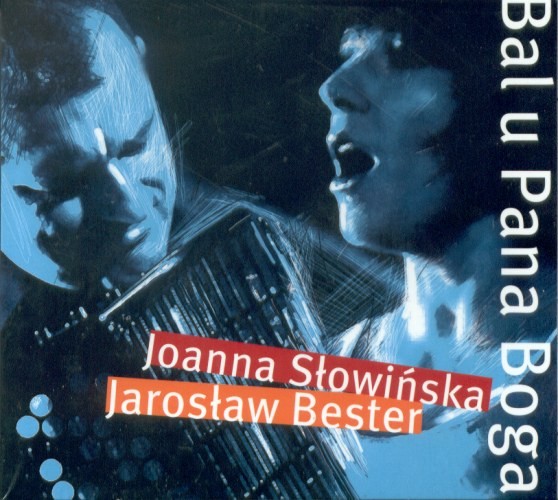 Joanna Słowińska Jarosław Bester Bal u Pana Boga