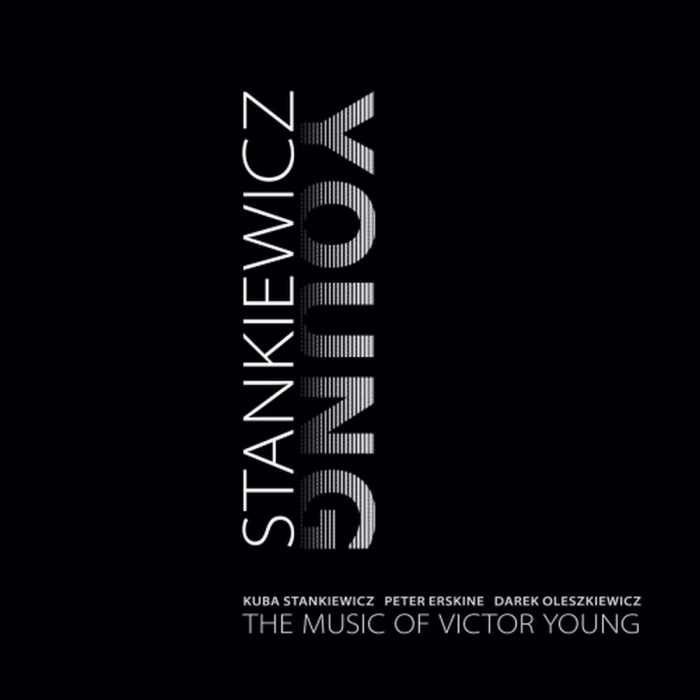 Kuba Stankiewicz The Music Of Victor Young
