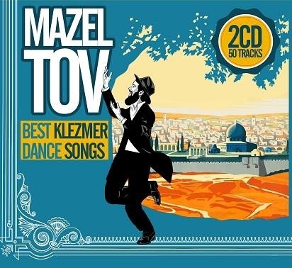 David & The High Spirit Mazel Tov Best Klezmer Dance Songs