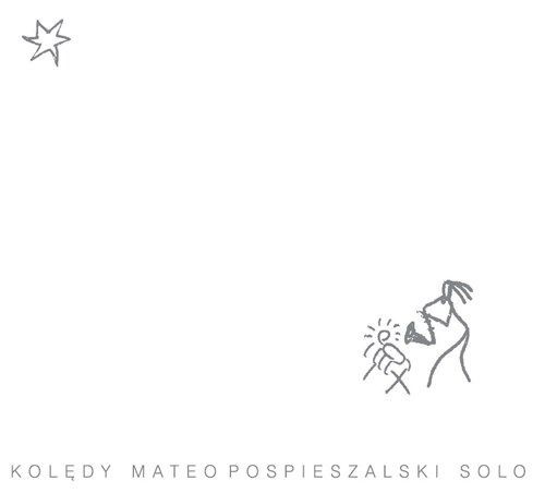 Mateo Pospieszalski Projekt Kolędy: Mateo Pospieszalski Solo
