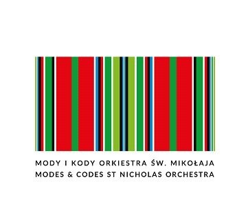 Orkiestra Św. Mikołaja - Saint Nicholas Orchestra Mody i kody