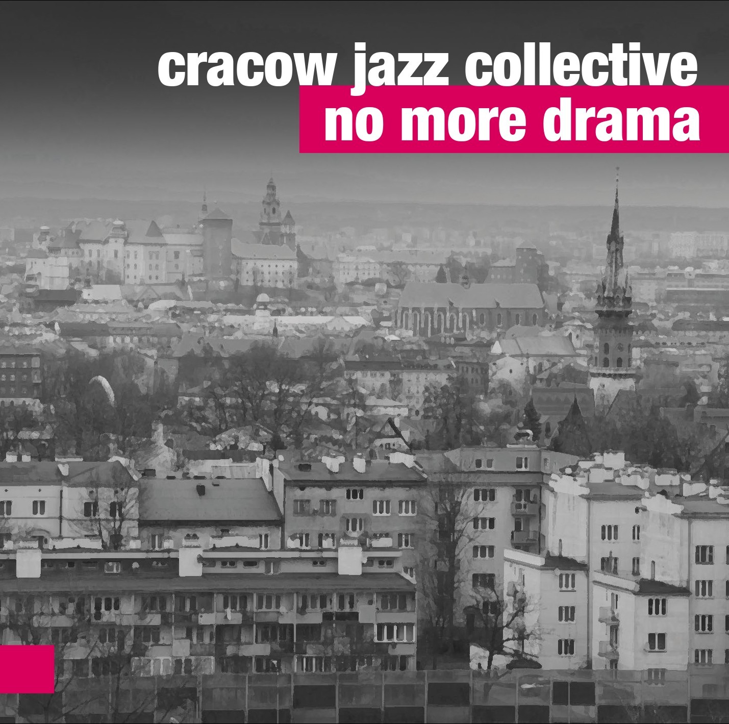 Cracow Jazz Collective No More Drama