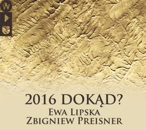 Zbigniew Preisner 2016 Dokąd?