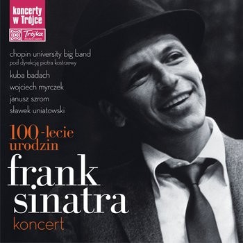 100-lecie urodzin koncert  Frank Sinatra