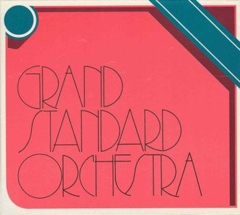 Grand Standard Orchestra Grand Standard Orchestra