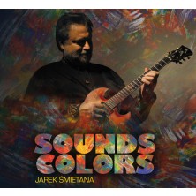 Sounds Colours Jarek Śmietana Trio