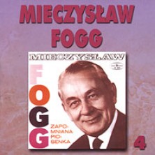 Zapomniana piosenka 4 Mieczysław Fogg