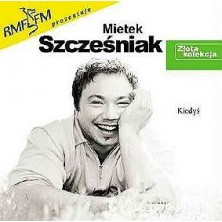 Kiedyś - Złota kolekcja Mietek Szcześniak