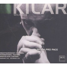 Missa pro pace  Wojciech Kilar