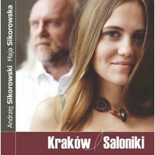 Kraków - Saloniki Maja i Andrzej Sikorowscy