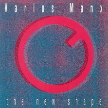 The New Shape Varius Manx
