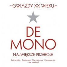 Gwiazdy XX Wieku: De Mono De Mono