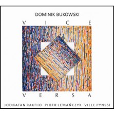 Vice Versa Dominik Bukowski