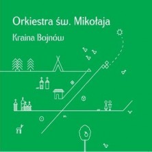 Kraina Bojnów Orkiestra Św. Mikołaja - Saint Nicholas Orchestra