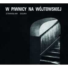W piwnicy na Wójtowskiej Stanisław Soyka