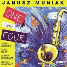 One And Four Janusz Muniak Quartet