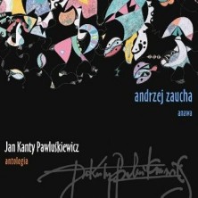Jan Kanty Pawluśkiewicz Antologia vol 1 Andrzej Zaucha