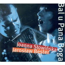 Bal u Pana Boga Joanna Słowińska Jarosław Bester