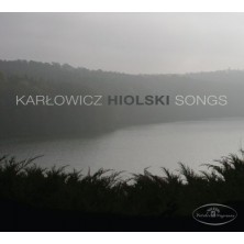 Pieśni Songs Mieczysław Karłowicz, Andrzej Hiolski