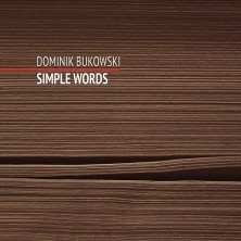 Simple Words Dominik Bukowski