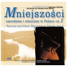 Muzyka źródeł: Mniejszości narodowe i etniczne w Polsce vol. 1 Sources of Polish Folk Music Sampler