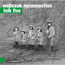 Folk Five Wojtczak NYConnection