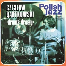 Drums Dream Czesław Bartkowski
