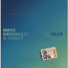 Blue Nino Katamadze & Insight