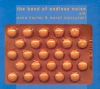 The Band Of Endless Noise The Band Of Endless Noise
