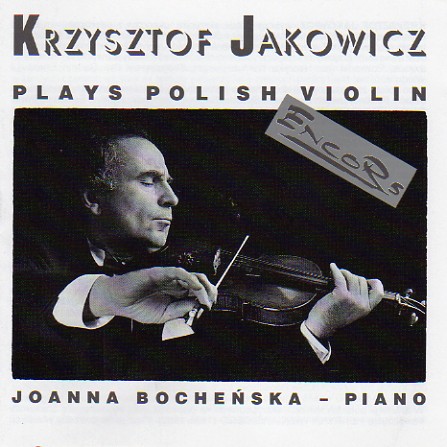 Krzysztof Jakowicz, Joanna Bocheńska Krzysztof Jakowicz plays Polish violin