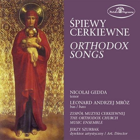 Nicolai Gedda, Zespół Muzyki Cerkiewnej Jerzy Szurbak Śpiewy cerkiewne - Orthodox Songs