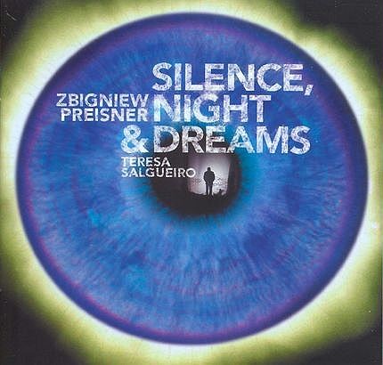 Zbigniew Preisner Silence, Night & Dreams