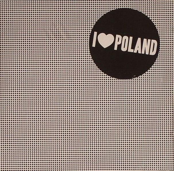 I Love Poland I Love Poland