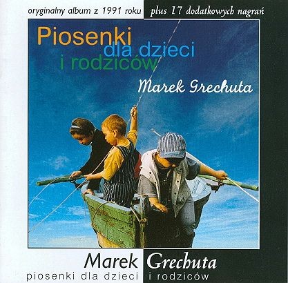 Marek Grechuta Piosenki dla dzieci i rodziców