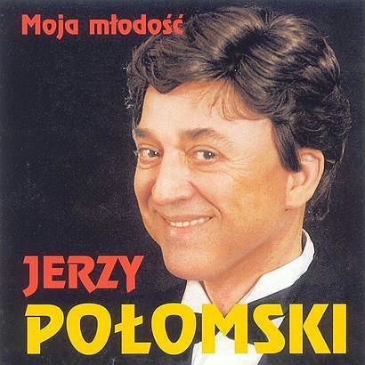 Jerzy Połomski Moja młodość