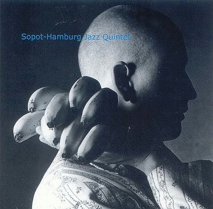 Sopot-Hamburg Jazz Quintet Sopot-Hamburg Jazz Quintet
