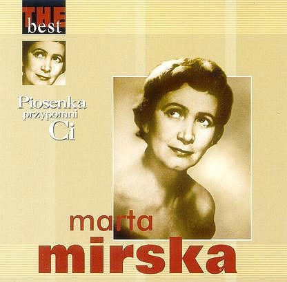 Marta Mirska Piosenka przypomni Ci - The Best