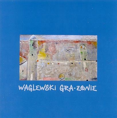 Wojciech Waglewski Gra-żonie