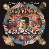 Oleg Kireyev Mandala - Feng Shui Jazz Project